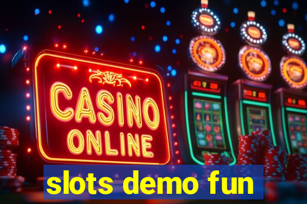 slots demo fun